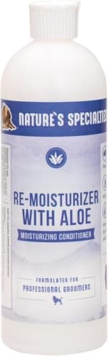 Nature's Specialties Re-moisturizer with Aloe Conditioner for Dogs Cats, Non-Toxic Biodegradeable, 32oz (package may vary)