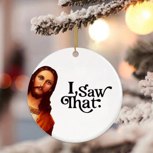 Jesus I Saw That Ornament 2025, Funny Christmas Ornaments for Adults Men Women,Funny Jesus Ornament, Unique Ornaments for Gift Exchange view 7
