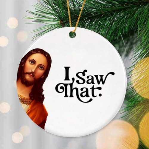 Jesus I Saw That Ornament 2025, Funny Christmas Ornaments for Adults Men Women,Funny Jesus Ornament, Unique Ornaments for Gift Exchange view 4